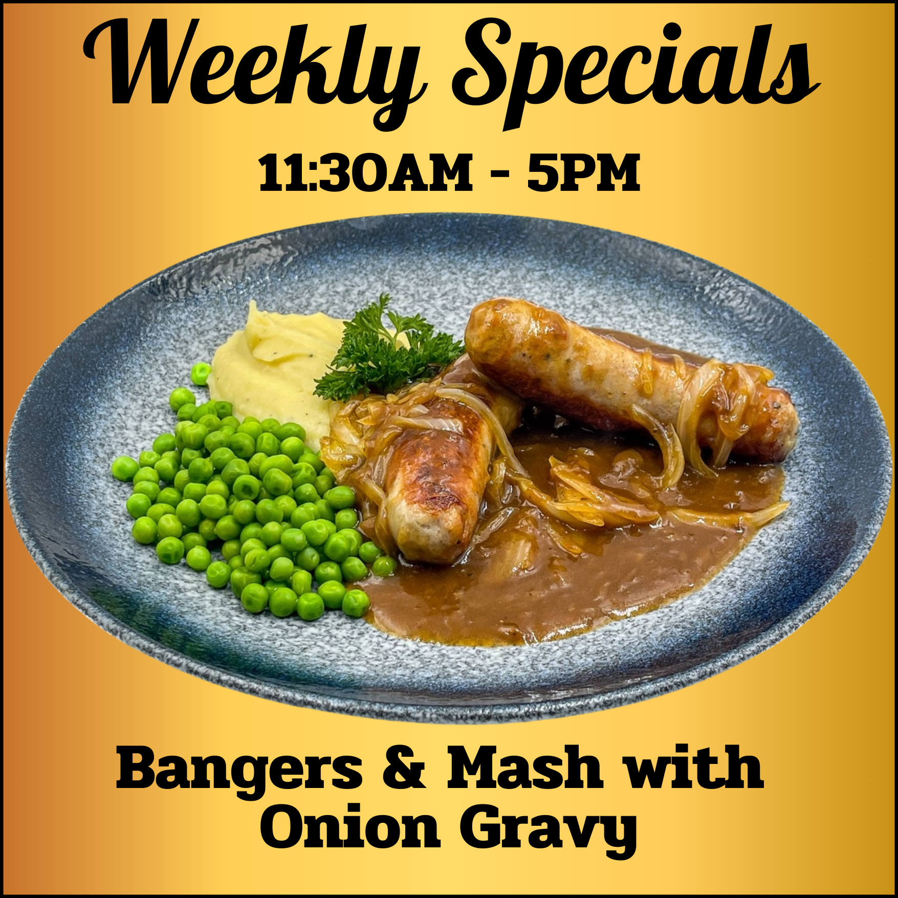 Weekly Bangers & Mash